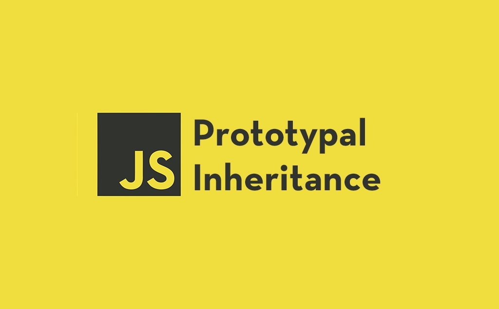 Prototype and Prototypical Inheritance